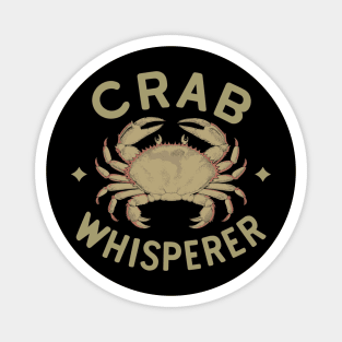 Crab Whisperer | Expert Seafood Handler & Hunter Magnet